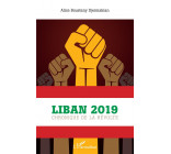 LIBAN 2019 - CHRONIQUE DE LA REVOLTE