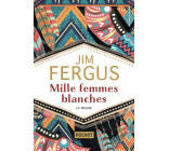 MILLE FEMMES BLANCHES - LA VENGEANCE DES MERES - LES AMAZONES - LA TRILOGIE COLLECTOR