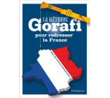 LA METHODE GORAFI POUR REDRESSER LA FRANCE