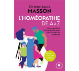 L-HOMEOPATHIE DE A A Z - MIEUX CONNAITRE L-HOMEOPATHIE POUR BIEN L-UTILISER AU QUOTIDIEN