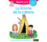 La licorne de la cabane - Niveau 1 - Regarde, je lis!