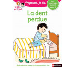 LA DENT PERDUE NIVEAU 3 - REGARDE, JE LIS ! - VOL07