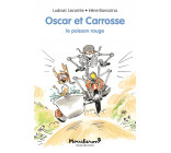 OSCAR ET CARROSSE - LE POISSON ROUGE