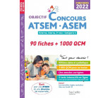OBJECTIF  CONCOURS ATSEM - ASEM 2022: 90 FICHES ET 1 000 QCM