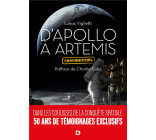 D APOLLO A ARTEMIS - DANS LES COULISSES DE LA CONQUETE SPATIALE. 50 ANS DE TEMOIGNAGES EXCLUSIFS