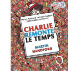 CHARLIE REMONTE LE TEMPS