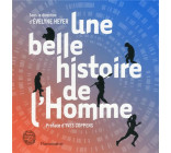 UNE BELLE HISTOIRE DE L-HOMME