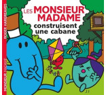 MONSIEUR MADAME - LES MONSIEUR MADAME CONSTRUISENT UNE CABANE