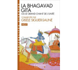 LA BHAGAVAD GITA - OU LE GRAND CHANT DE L-UNITE
