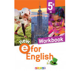 NEW E FOR ENGLISH - ANGLAIS 5E ED. 2022 - WORKBOOK