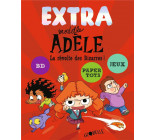 EXTRA MORTELLE ADELE T3 - LA REVOLTE DES BIZARRES