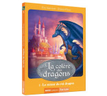 LA COLÈRE DES DRAGONS - TOME 1 - LE RETOUR DU ROI-DRAGON