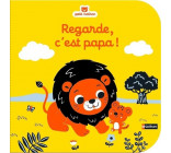 REGARDE, C-EST PAPA !