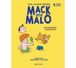 MACK AND MALO : EN VACANCES !
