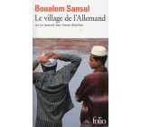 LE VILLAGE DE L-ALLEMAND OU LE JOURNAL DES FRERES SCHILLER