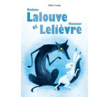 MADAME LALOUVE ET MONSIEUR LELIEVRE