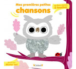 MES PREMIERES PETITES CHANSONS : UN LIVRE SONORE A TOUCHER