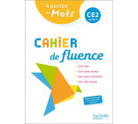 CAHIER DE FLUENCE CE2 - A PORTEE DE MOTS - CAHIER ELEVE - ED. 2022