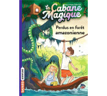 LA CABANE MAGIQUE, TOME 05 - PERDUS EN FORET AMAZONIENNE