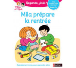 Regarde je lis ! Une histoire à lire tout seul - Mila prépare la rentrée Niv1+