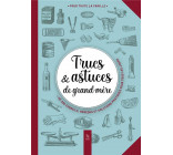 TRUCS & ASTUCES DE GRAND-MERE