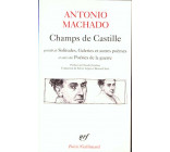 CHAMPS DE CASTILLE / POESIES DE LA GUERRE / SOLITUDES, GALERIES ET AUTRES POEMES