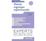 CHIMIE ORGANIQUE EXPERIMENTALE - L-ESSENTIEL POUR L-ETUDIANT
