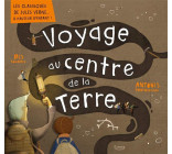 VOYAGE AU CENTRE DE LA TERRE (COLL. LES CLASSIQUES DE JULES VERNE  A HAUTEUR D-ENFANT !)