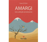 AMARGI - UNE SOLITUDE ARMENIENNE
