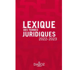 LEXIQUE DES TERMES JURIDIQUES 2022-2023 30ED