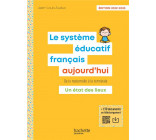 LE SYSTEME EDUCATIF FRANCAIS AUJOURD-HUI - ED. 2022-2023