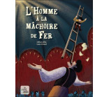 L-HOMME A LA MACHOIRE DE FER