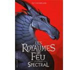 LES ROYAUMES DE FEU - LEGENDES - SPECTRAL