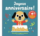 JOYEUX ANNIVERSAIRE - DES SONS A ECOUTER, DES IMAGES A REGARDER