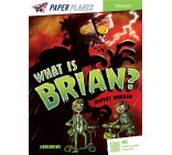 WHAT IS BRIAN ? - LIVRE + MP3