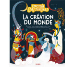 L ODYSSEE DES MYTHOLOGIES  LA CREATION DU MONDE