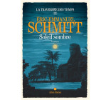 LA TRAVERSEE DES TEMPS - TOME 3 - SOLEIL SOMBRE