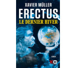ERECTUS - LE DERNIER HIVER