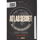 ATLAS SECRET DU RENSEIGNEMENT