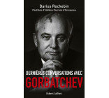 DERNIERES CONVERSATIONS AVEC GORBATCHEV