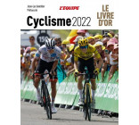LIVRE D-OR DU CYCLISME 2022