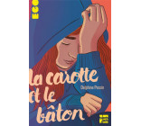 LA CAROTTE ET LE BATON