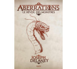 ABERRATIONS, TOME 01 - LE REVEIL DES MONSTRES