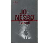 LA SOIF - UNE ENQUETE DE L-INSPECTEUR HARRY HOLE