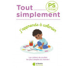 TOUT SIMPLEMENT - PS - J-APPRENDS A COLORIER