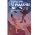 LES PASSANTS NOIRS - LES MURMURES, TOME 1