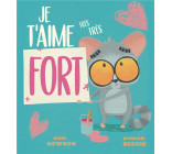 JE T-AIME TRES TRES FORT
