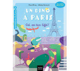 UN DINO A PARIS - T01 - UN DINO A PARIS - CIEL UNE TOUR EIFFEL ! - 5-6 ANS GS/CP