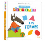 J-APPRENDS AVEC P-TIT LOUP - LES FORMES