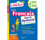 POUR COMPRENDRE FRANCAIS CM1-CM2 - SPECIAL DYS (DYSLEXIE) ET DIFFICULTES D-APPRENTISSAGE